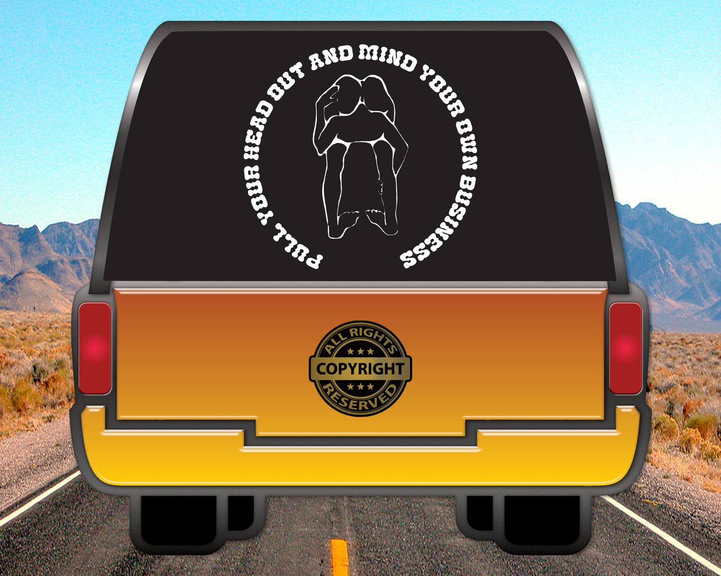 Pull your head out, Vinyl Decal