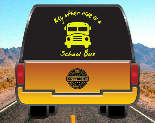 My other ride is a School Bus Vinyl Decal